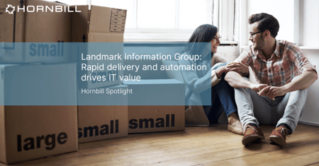 SPOTLIGHT: Landmark - Rapid delivery and automation drives IT value